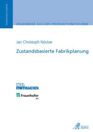 Zustandsbasierte Fabrikplanung de Jan Christoph Nöcker