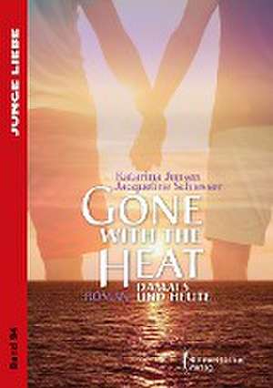 Gone with the heat de Katarina Jensen