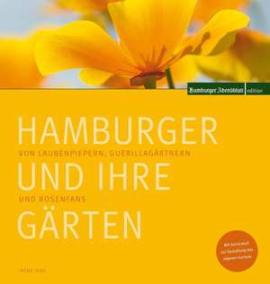 Hamburger und ihre Gärten de Irene Jung