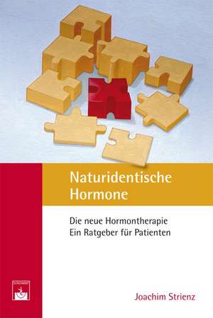 Naturidentische Hormone de Joachim Strienz