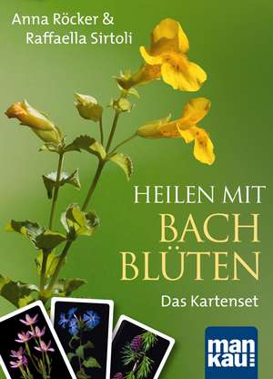 Heilen mit Bachblüten. Das Kartenset de Anna Elisabeth Röcker