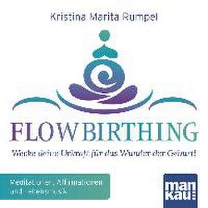 FlowBirthing (Audio-CD) de Kristina Marita Rumpel