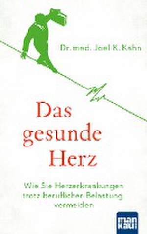 Das gesunde Herz de Joel K. Kahn