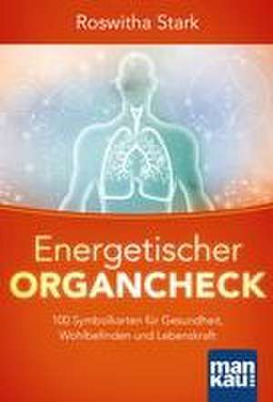 Energetischer Organcheck. Kartenset de Roswitha Stark