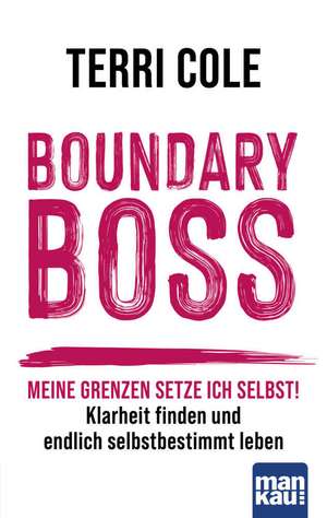 Boundary Boss de Terri Cole