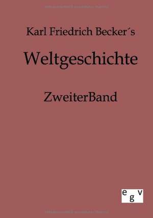 Weltgeschichte de Karl Friedrich Becker