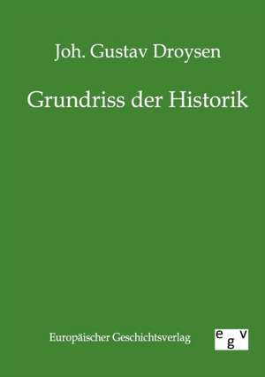 Grundriss der Historik de Johann Gustav Droysen