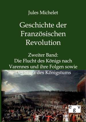 Geschichte der Französischen Revolution de Jules Michelet