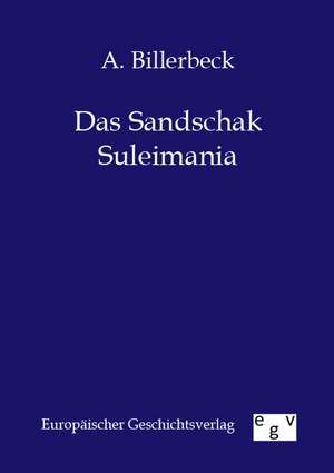 Das Sandschak Suleimania de A. Billerbeck