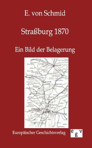 Straßburg 1870 de E von Schmid