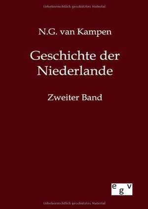 Geschichte der Niederlande de N. G. Van Kampen