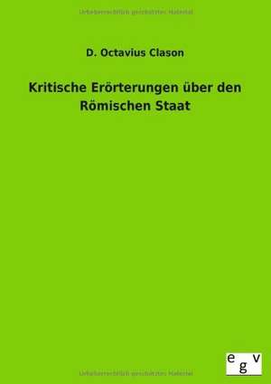 Kritische Erörterungen über den Römischen Staat de D. Octavius Clason