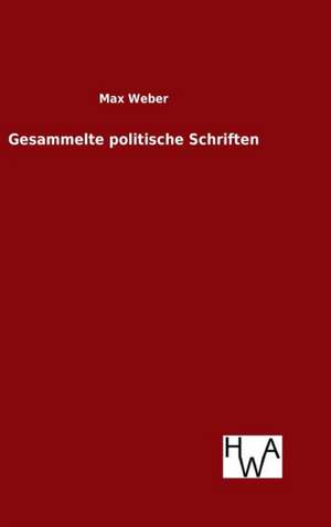 Gesammelte Politische Schriften: Verkehrspolitik de Max Weber