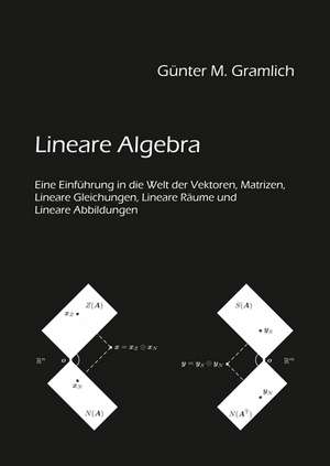 Lineare Algebra de Günter Gramlich