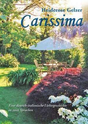 Carissima de Heiderose Gelzer