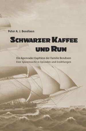 Schwarzer Kaffee und Rum de Peter A. J. Bendixen