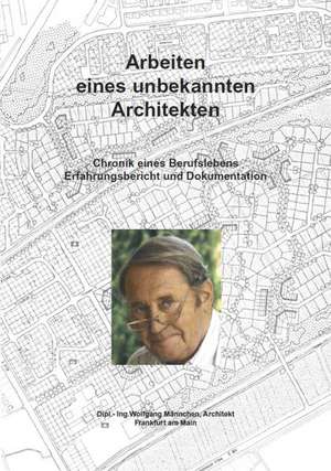 Arbeiten eines unbekannten Architekten de Wolfgang Männchen