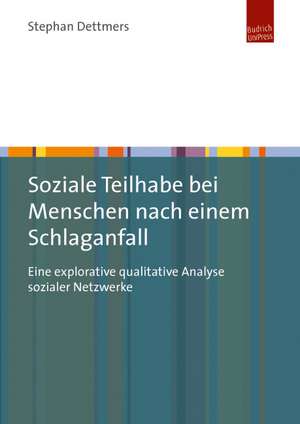 Soziale Teilhabe bei Menschen nach einem Schlaganfall de Stephan Dettmers