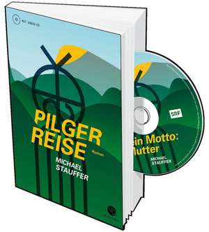 Pilgerreise de Michael Stauffer