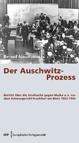 "Der Auschwitz-Prozess" de Bernd Naumann