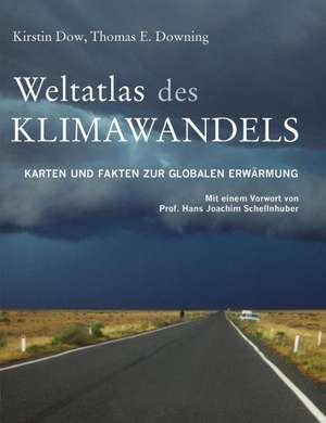 Weltatlas des Klimawandels de Kirstin Dow