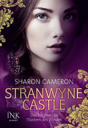 Stranwyne Castle - Das trügerische Flüstern des Windes de Sharon Cameron