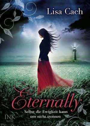 Eternally de Lisa Cach