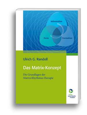 Das Matrix-Konzept de Ulrich G. Randoll