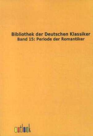 Bibliothek der Deutschen Klassiker de Ohne Autor