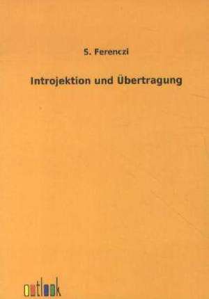 Introjektion und Übertragung de S. Ferenczi