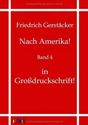 Nach Amerika! de Friedrich Gerstäcker