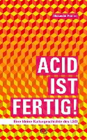 Acid ist fertig de Alexander Fromm