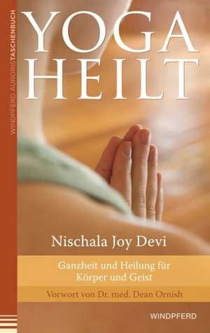 Yoga heilt de Nischala J Devi