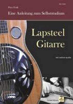 Lapsteel-Gitarre: Eine Anleitung zum Selbststudium de Peter Funk