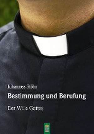 Bestimmung und Berufung de Johannes Stöhr