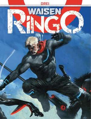 Waisen - Ringo 3 de Roberto Recchioni