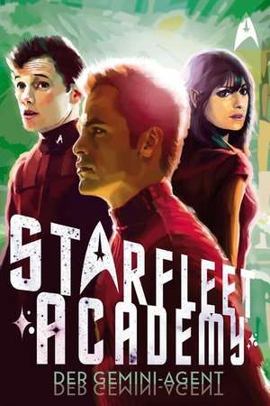 Star Trek - Starfleet Academy 3: Der Gemini-Agent de Rick Barba