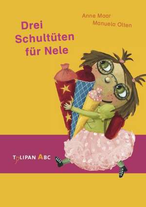 Drei Schultüten für Nele de Anne Maar