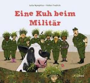 Eine Kuh beim Militär de Jutta Nymphius