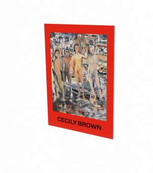 Cecily Brown: The Spell de Nicole Hackert