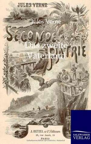 Das zweite Vaterland de Jules Verne