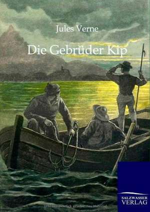 Die Gebrüder Kip de Jules Verne