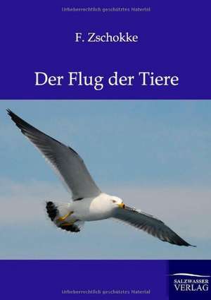 Der Flug der Tiere de F. Zschokke