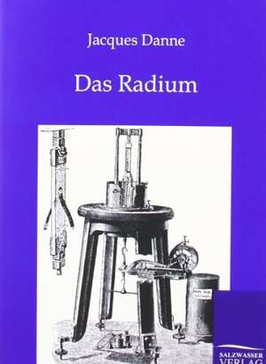 Das Radium de Jacques Danne