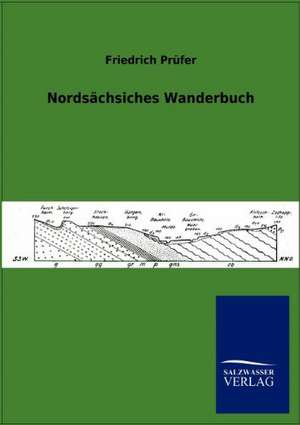 Nordsächsisches Wanderbuch de Friedrich Prüfer