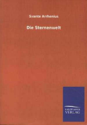 Die Sternenwelt de Svante Arrhenius