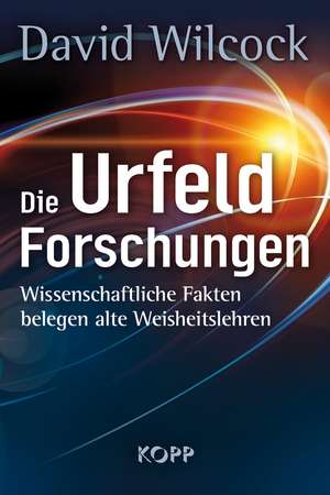 Die Urfeld-Forschungen de David Wilcock