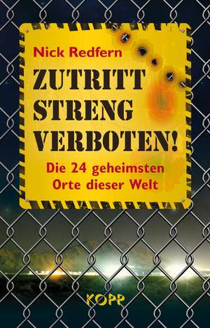 Zutritt streng verboten! de Nick Redfern