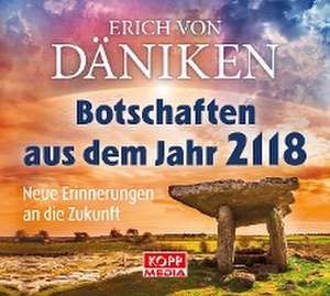 Botschaften aus dem Jahr 2118 - Hörbuch de Erich Von Däniken