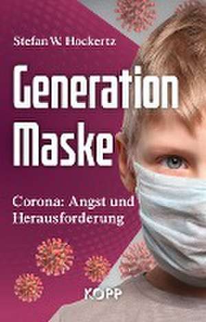 Generation Maske de Stefan W. Hockertz